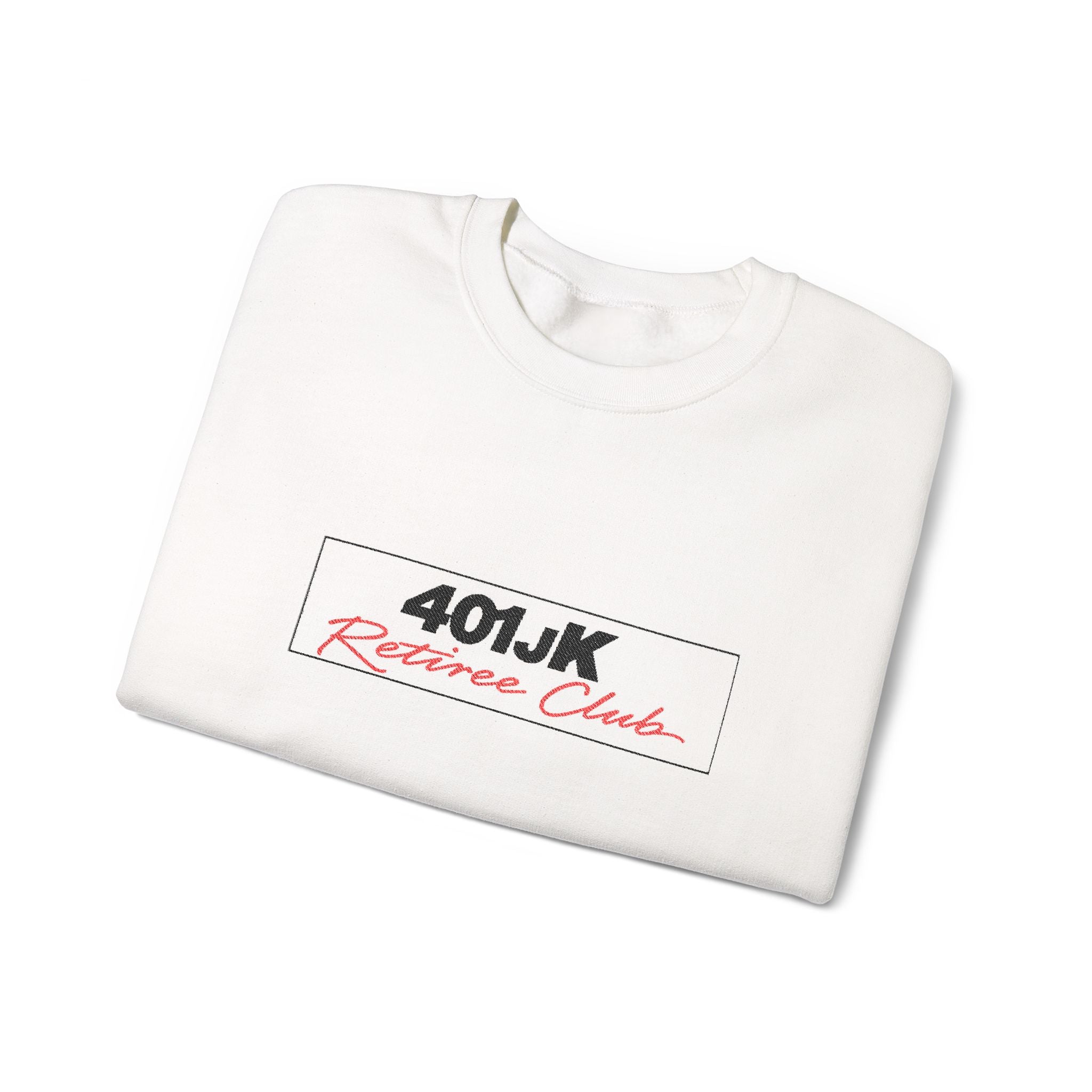 401jk Retiree Club Sweatshirt