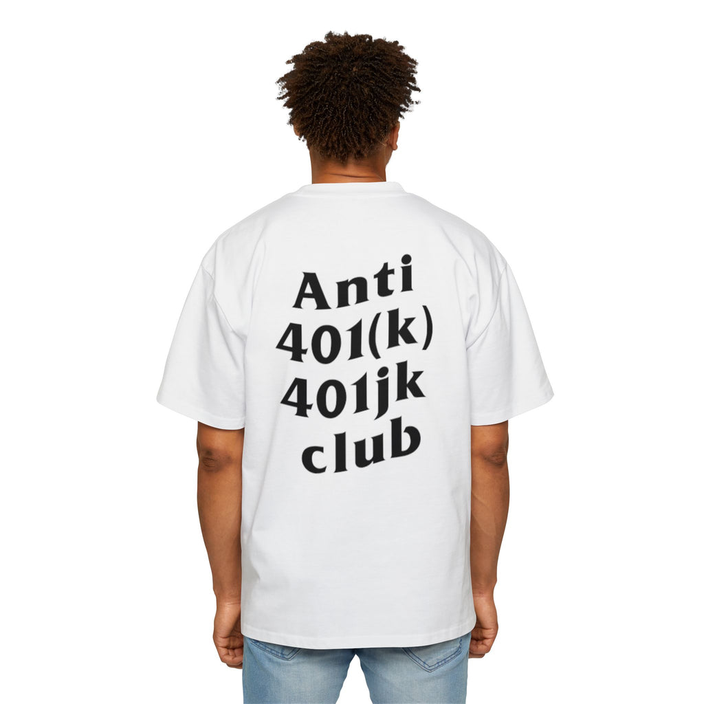 Anti 401k 401jk Club Oversized Tee