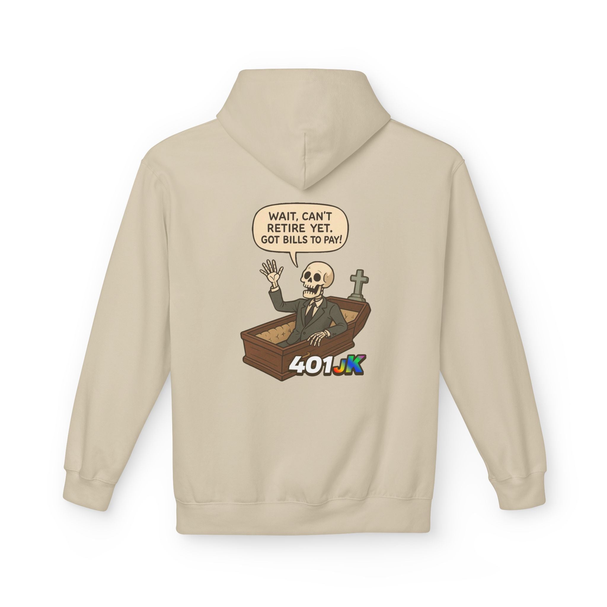 401jk Bills to Pay Hoodie