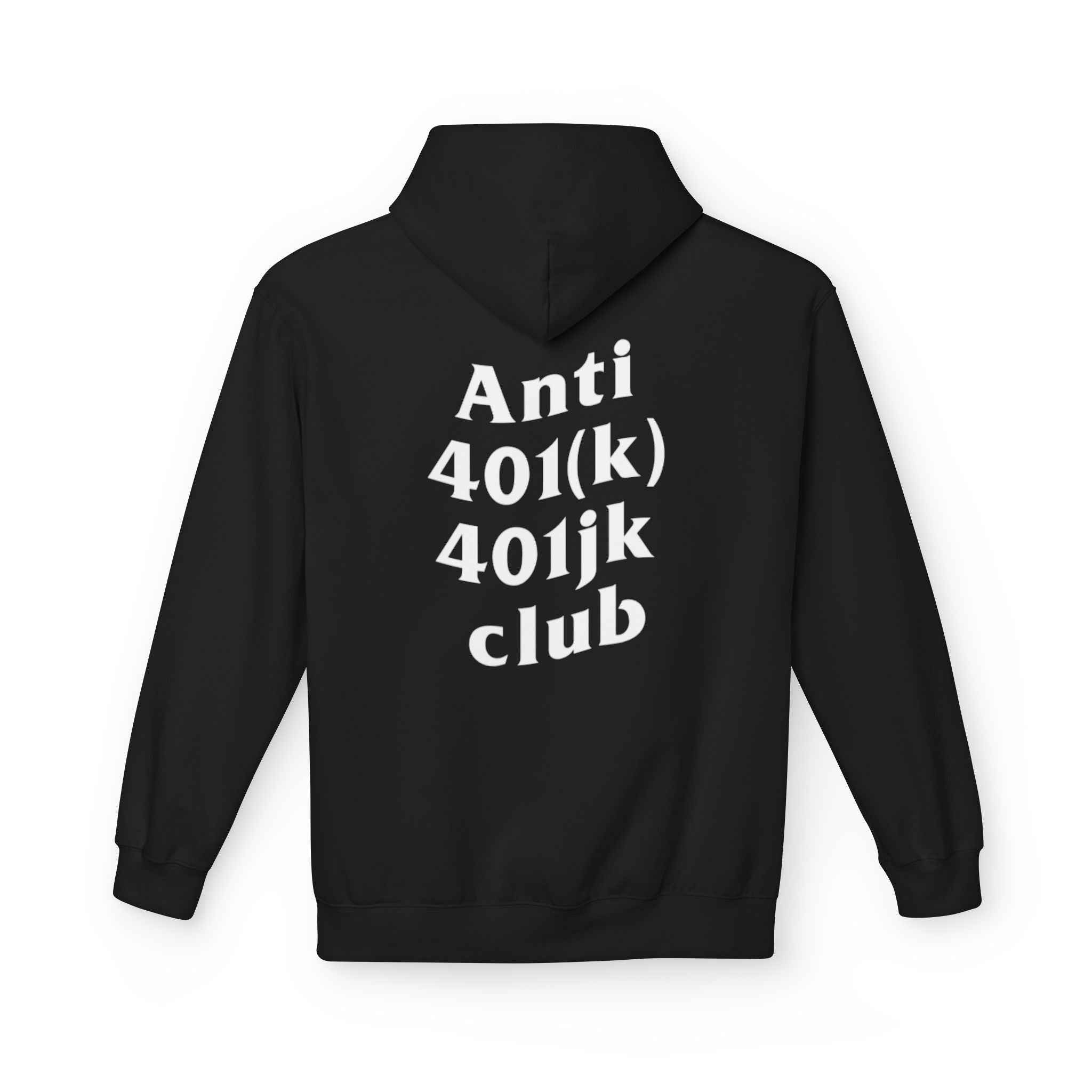 Anti 401k 401jk Club Hoodie