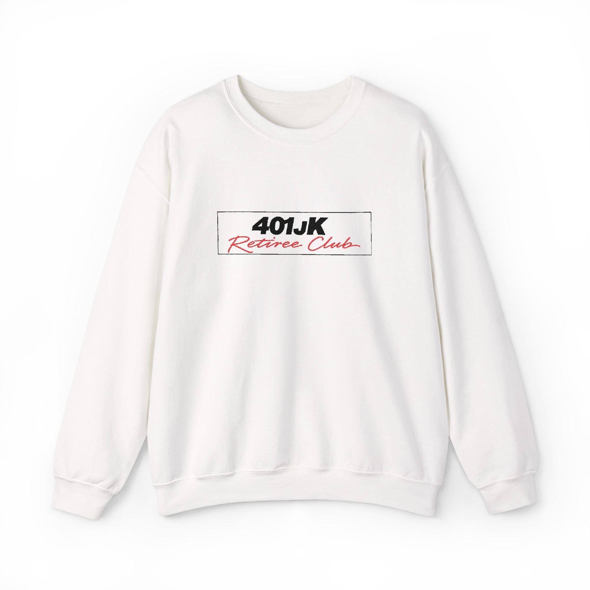 401jk Retiree Club Sweatshirt