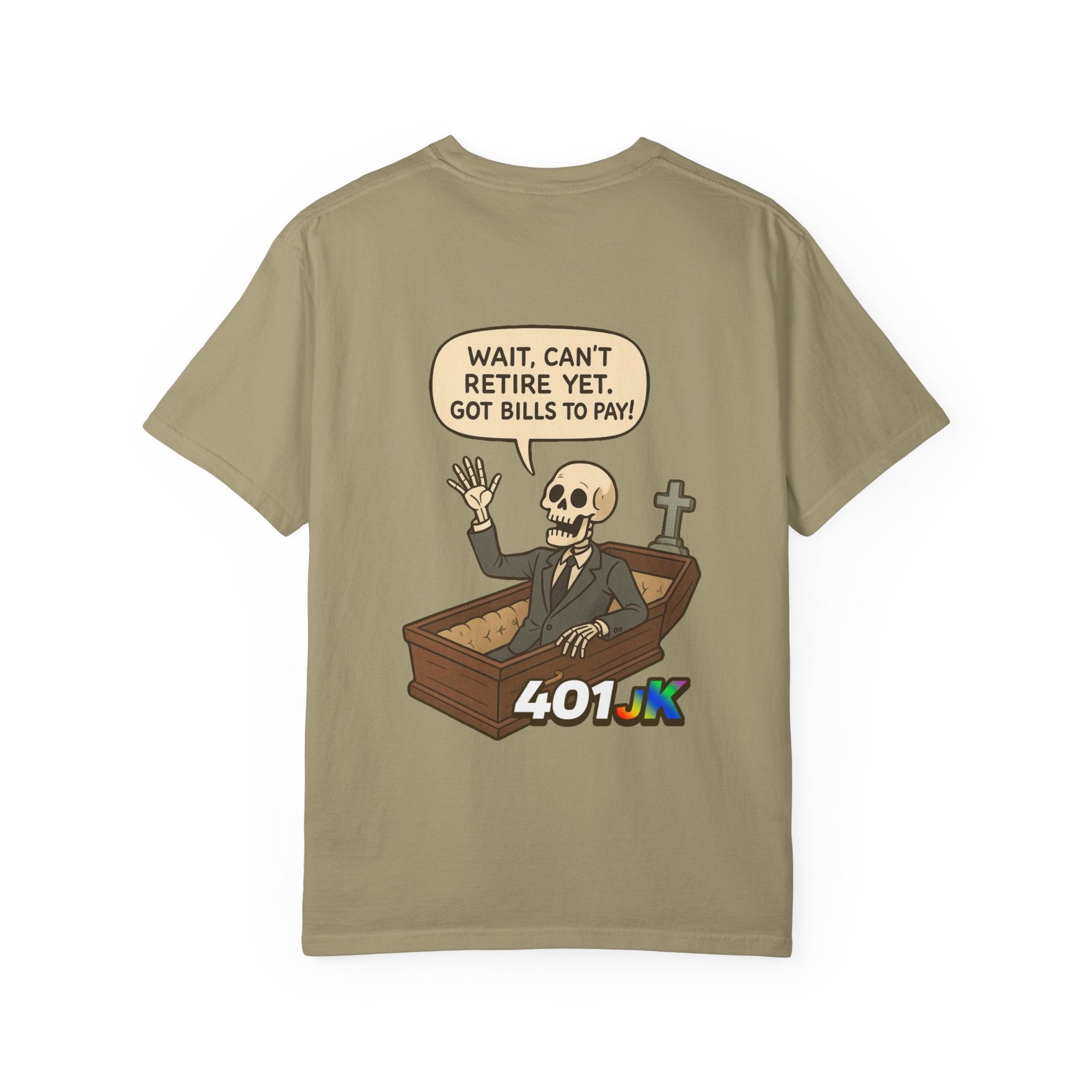 401jk Bills to Pay Tee